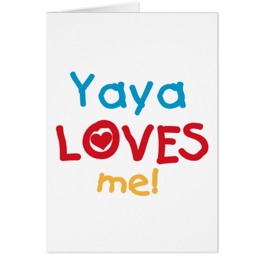 Yaya Loves Me tshirts and Gifts (Front)