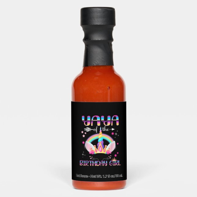 Yaya Of The Birthday Girl Rainbow Unicorn Mothers  Hot Sauces (Front)