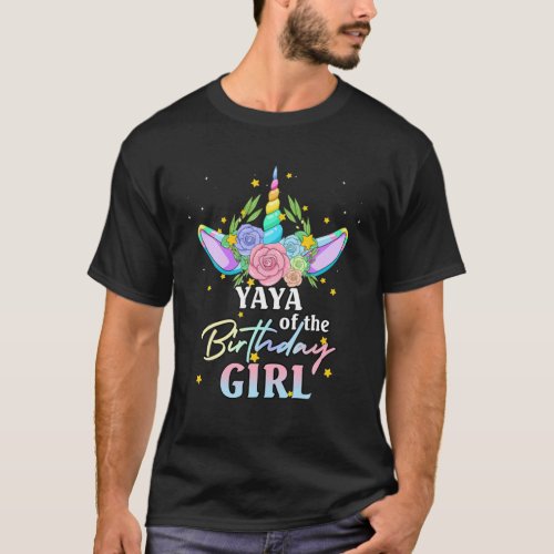 Yaya Of The Birthday Girl Unicorn Rainbow Matching T_Shirt