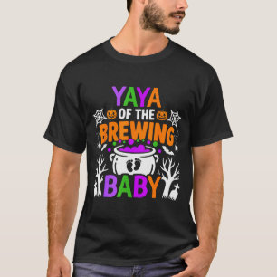 Yaya Of The Brewing Baby Halloween Costume T-Shirt