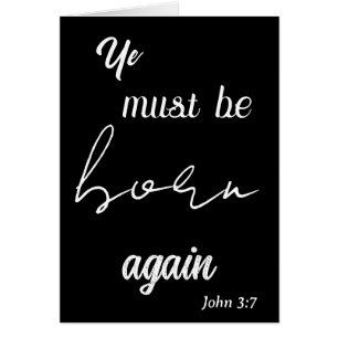 Ye Must Be Born Again Birthday  Cards