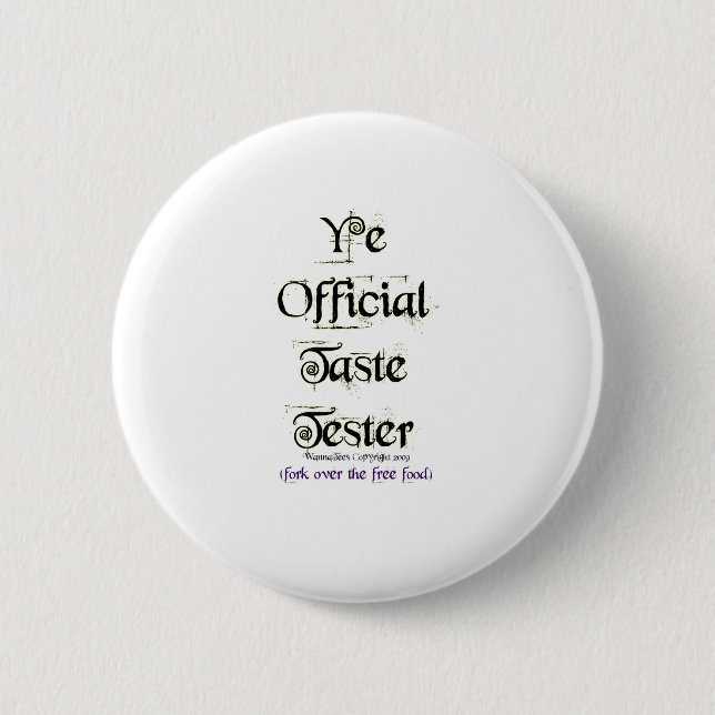 Ye Official Taste Tester Pinback Button (Front)