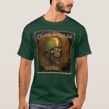 Ye Olde Skulls T-shirt by woodyrye at Zazzle