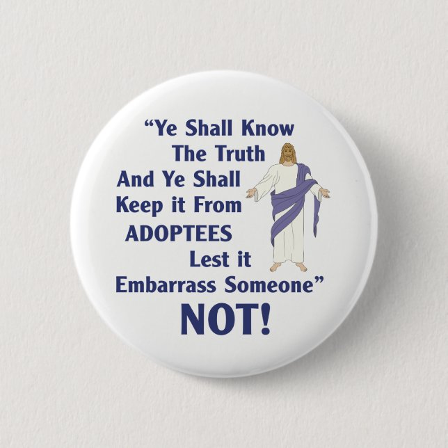 Ye Shall Know Pinback Button (Front)
