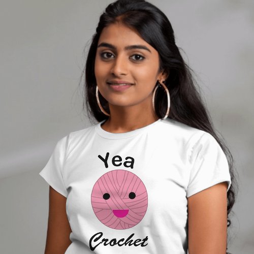 Yea Crochet Funny Pink Yarn T_Shirt