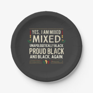 Yea I’m Mixed Unapologetically Black History Month Paper Plates