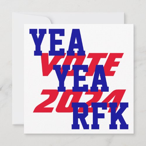 YEA YEA RFK 2024 Robert Kennedy RFK Jr Campaign Invitation