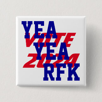 YEA YEA RFK 2024 Robert Kennedy RFK Jr President Button