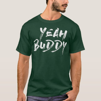 Yeah Buddy Gym Motivational T-Shirt