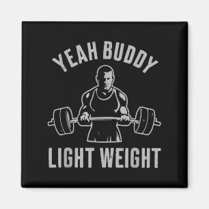 Yeah Buddy Light Weight Bodybuilding Gym Weightlif Magnet