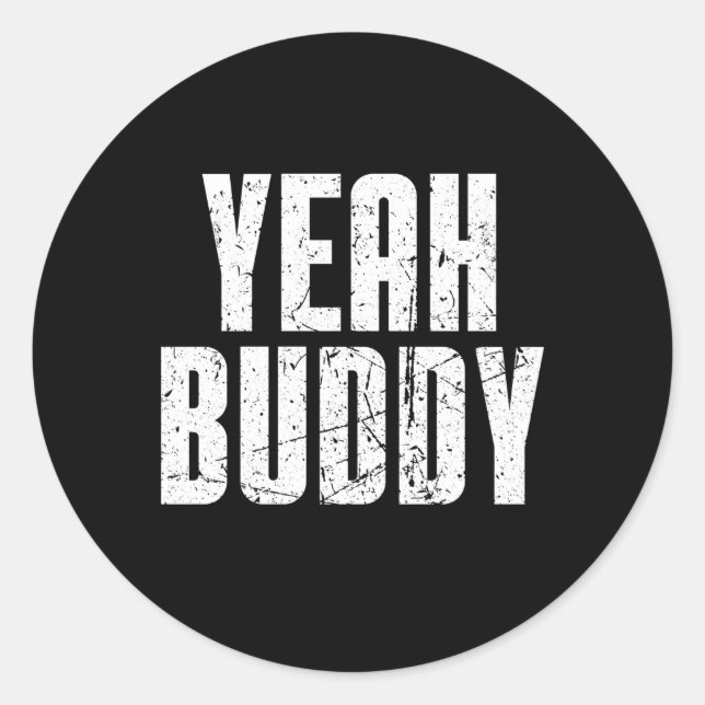 Yeah Buddy Old School Bodybuilding Classic Round Sticker (Front)