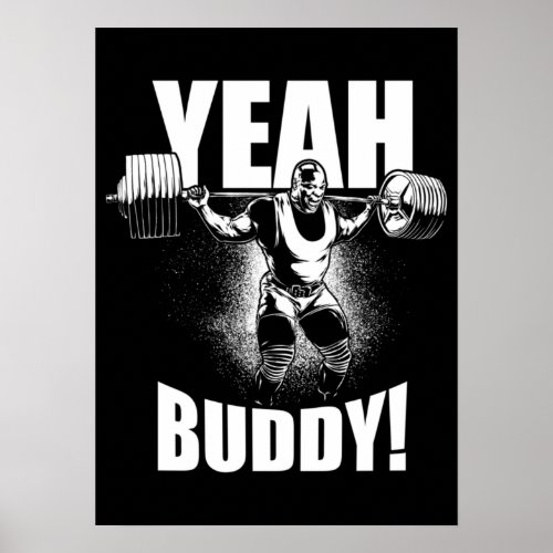 Yeah Buddy _ Ronnie Coleman Squat _ Gym Motivation Poster