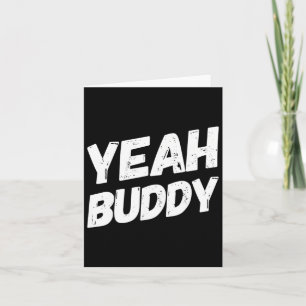 Yeah Buddy Shirt Funny Bodybuilding Saying Humor  Card