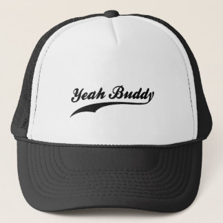 Yeah Buddy! Trucker Hat