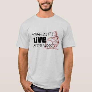 "Yeah But" s Live In The Woods T-Shirt (Red)