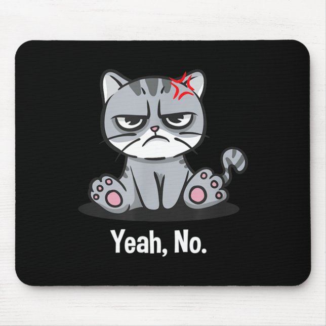 Yeah Funny Sarcastic Humor Sarcasm Introvert Mouse Pad (Front)