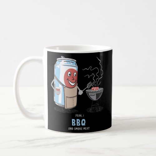 Yeah I Bbq And Smoke Meat Novelty Happy Humor Barb Coffee Mug