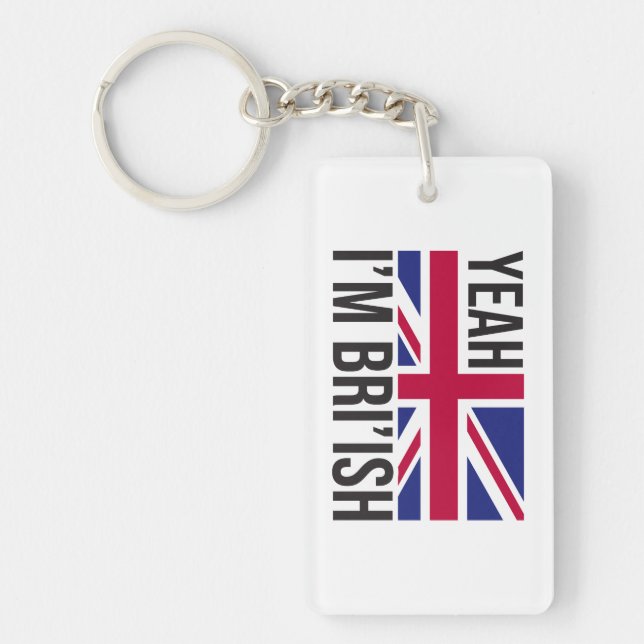 Yeah Im British How Would You Know Meme Keychain (Front)