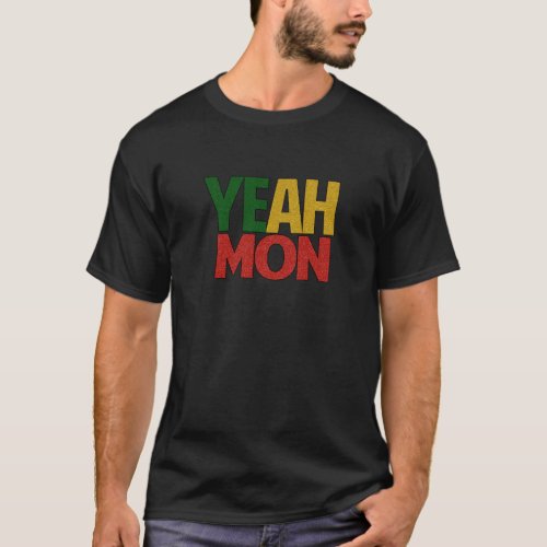 Yeah Mon Jamaican Vacation T_Shirt