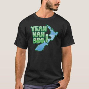 Yeah nah BRO New Zealand KIWI Auckland design T-Shirt