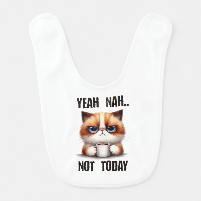 Yeah..nah..Not today Baby Bib (Front)