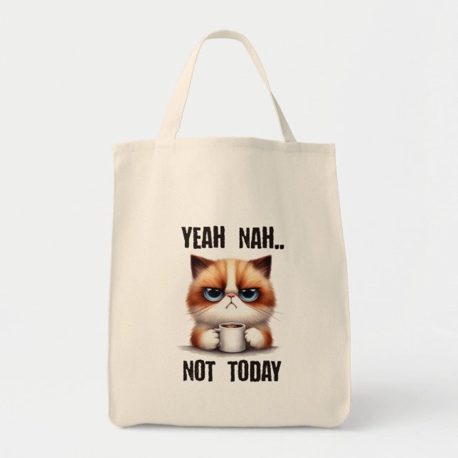 Yeah..nah..Not today Tote Bag (Front)