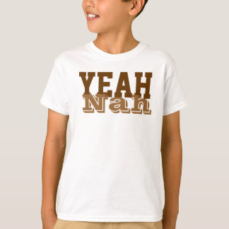 yeah nah T-Shirt