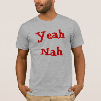 Yeah Nah T-Shirt