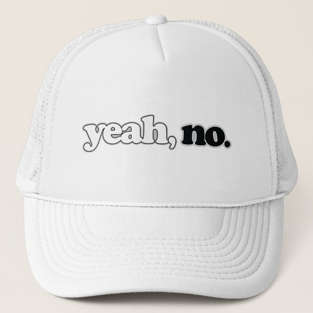 yeah, no. trucker hat (Front)