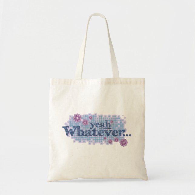 yeah whatever... graphic slogan bag (Front)