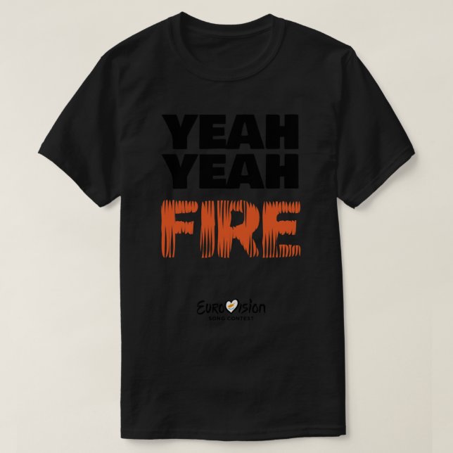 Yeah Yeah Fire - Fuego by Eleni Foureira Merchandi T-Shirt (Design Front)