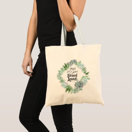 Year Born Personalized 70th 75 80th 85 Succulents Tote Bag