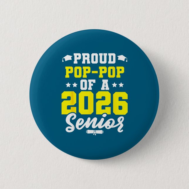 Year Class Senior Graduate Proud Pop Button (Front)