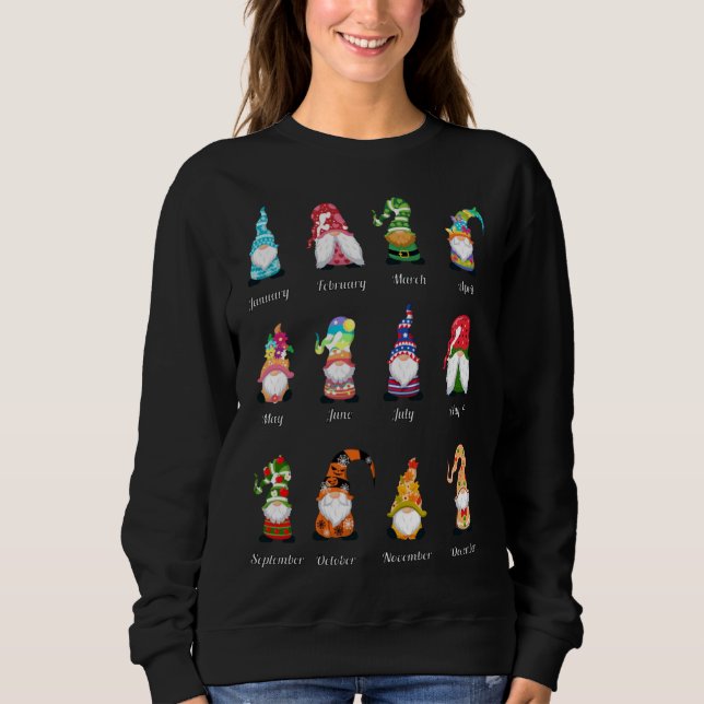 Year Full Of Gnomes Lover Design Monthly Gnome Lov Sweatshirt (Front)