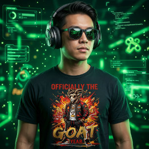 Year Of The Fire Goat 2027 Greatest Of All Time  T-Shirt