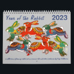 Year of the Rabbit 2023 Colorful Unique Bunny Art Calendar<br><div class="desc">2023 is the traditional Chinese / Lunar New Year "Year of the Rabbit". The Rabbit is a symbol of prosperity, abundance, good luck, rebirth and love and commitment. This calendar features twelve months of my colorful, popular bunny rabbit artwork, on fired ceramic tile and in other mediums including pen and...</div>