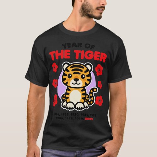 Year of the Tiger 2022 Happy Chinese Zodiac New Ye T_Shirt