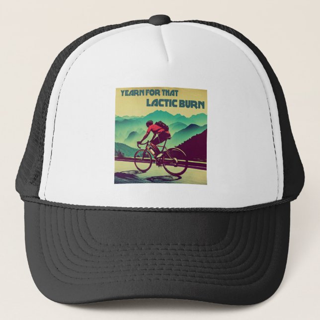 Yearn For That Lactic Burn Cycling Trucker Hat (Front)