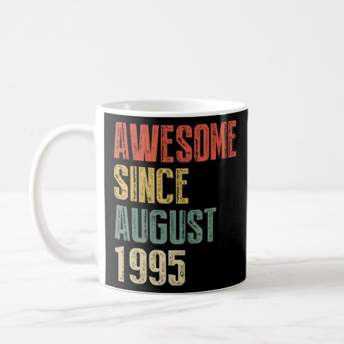 Years Old  Awesome Since August 1995 Copy Birthday Coffee Mug