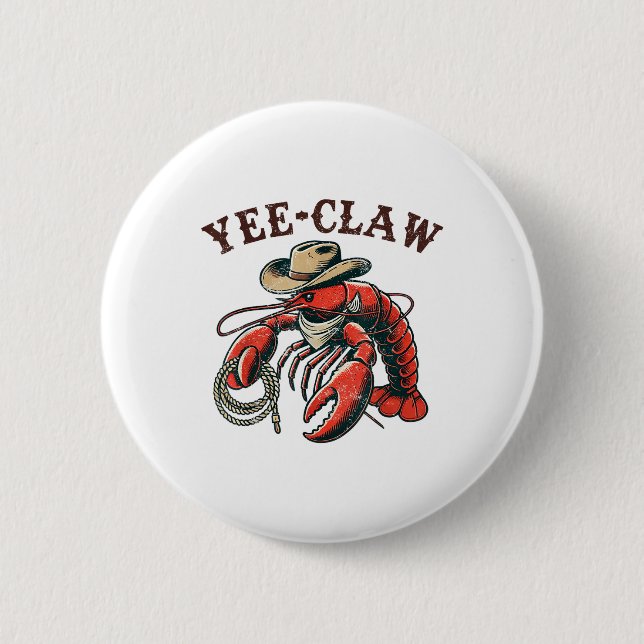 Yee Claw! Funny Crawfish Cajun Seafood Festival  Button (Front)