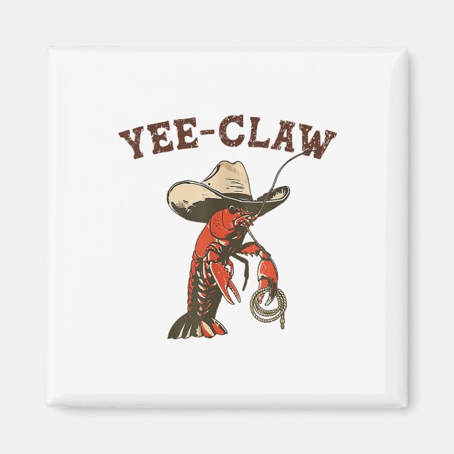Yee Claw Funny Crawfish Cajun Seafood Festival  Magnet (Front)