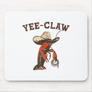 Yee Claw Funny Crawfish Cajun Seafood Festival Mouse Pad
