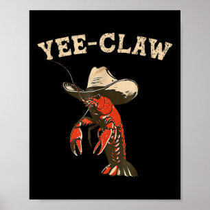 Yee Claw! Funny Crawfish Cajun Seafood Festival Poster