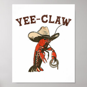 Yee Claw Funny Crawfish Cajun Seafood Festival Poster