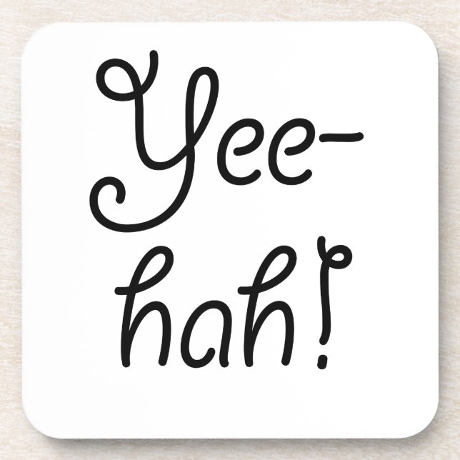 Yee-hah! Beverage Coaster (Front)