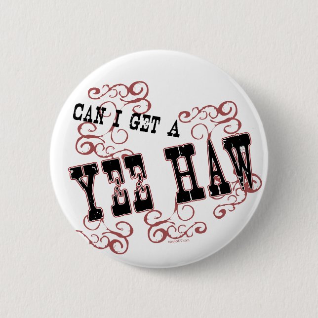 Yee Haw Button (Front)