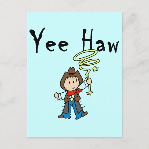 Yee Haw Cowboy Tshirts and Gifts Postcard