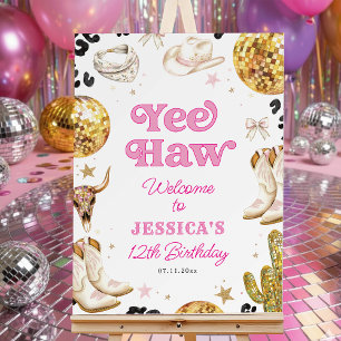 Yee Haw Disco Cowgirl Rodeo Birthday Pink Welcome Foam Board