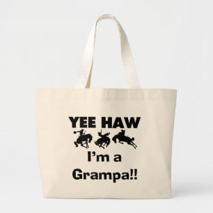 Yee Haw I'm a Grampa T-shirts and Gifts Large Tote Bag