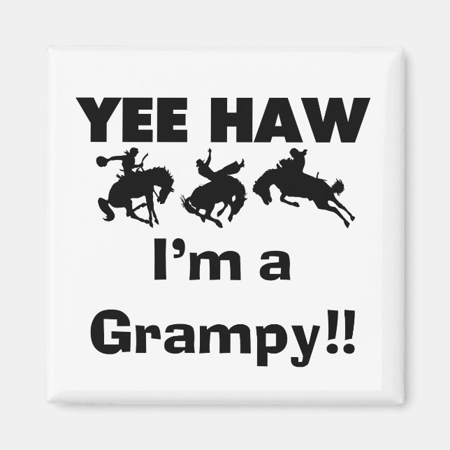 Yee Haw I'm a Grampy T-shirts and Gifts Magnet (Front)